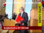 Başbakan'a Oy Cevabı