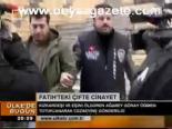Fatih'teki Çifte Cinayet