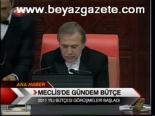 Meclis'te Gündem Bütçe