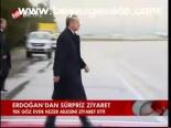 Erdoğan'dan Sürpriz Ziyaret