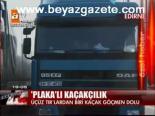 Plaka'lı Kaçakçılık