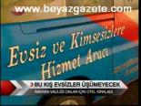Bu Kış Evsizler Üşümeyecek