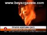 İtfaiye Hortumu Çıktı