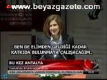 Yumurta Bu Kez Antalya'da