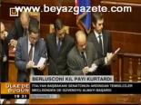 Berlusconi Kıl Payı Kurtardı
