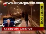 Kış Şiddetini Artıyor