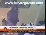Güvenlik Kamerası Kaydetti