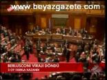 Berlusconı Virajı Döndü