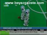 Robotların Futbol Maçı Nefesleri Kesti