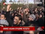 Dersi Asan Eyleme Koştu
