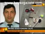 Metro İstasyonuna Uçtu
