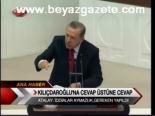 Kılıçdaroğlu'na Cevap Üstüne Cevap