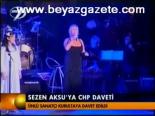 Sezen Aksu'ya Chp Daveti
