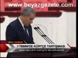 Tbmm'de Kürtçe Tartışması