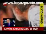 Camiye Canlı Boma:38 Ölü