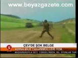 Çev'de Şok Belge