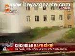 Çocuklar Raya Girdi