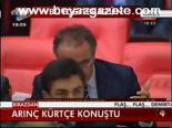 Arınç Kürtçe Konuştu