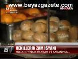 Vekillerin Zam İsyanı