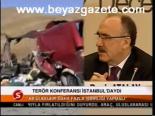 Terör Konferansı İstabul'daydı