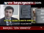 Bahçeli: İzin Vermeyiz