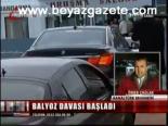 Balyoz Davası Başladı