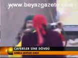 Caferiler Sine Dövdü