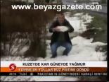 Kuzeyde Kar Güneyde Yağmur