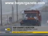 Kar Esareti Sürüyor