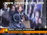 Şiddet Gören Siyasetçiler