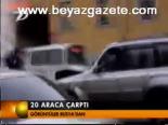 20 Araca Çarptı