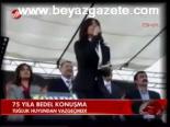 75 Yıla Bedel Konuşma