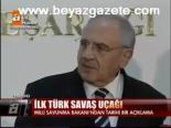 İlk Türk Savaş Uçağı