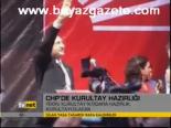 Chp'de Kurultay Hazırlığı