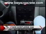 Taksi Üçretlerine Zam