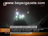 Antalya'da Şiddetli Fırtına