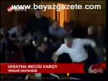 Ukranya Meclisi Karıştı