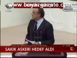 Sakık Askeri Hedef Aldı