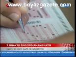 3 Sınav İle İlgili İddianame Hazır