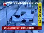 Eylem Dediğin Böyle Olur