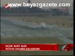 Uçak Alev Aldı