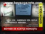 Boyner De Kürtçe Konuştu