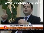 Demirtaş'tan Geri Adım