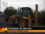 Poyrazköy'de Yeni Kazı