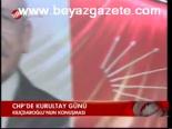 Chp'de Kurultay Günü