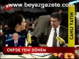 Chp'de Yeni Dönem