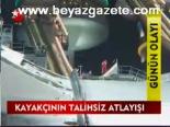 Kayakçının Talihsiz Atlayışı