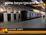 Elektrik Çarptı