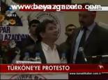 Türköne'ye Protesto