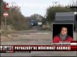Poyrazköy'de Mühimmat Aranıyor